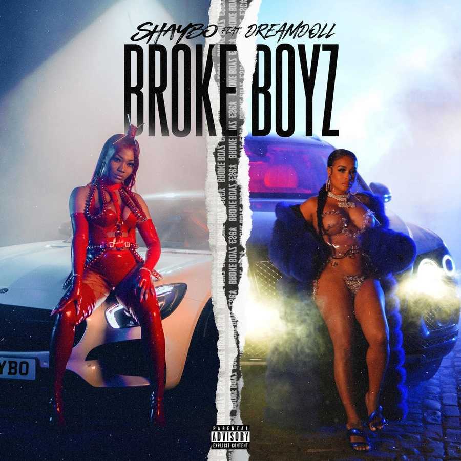 Shaybo ft. DreamDoll - Broke Boyz